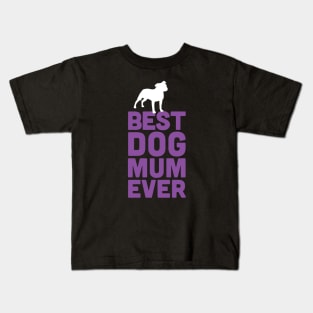 Best Staffie Bull Terrier Dog Mum Ever - Purple Dog Lover Gift Kids T-Shirt